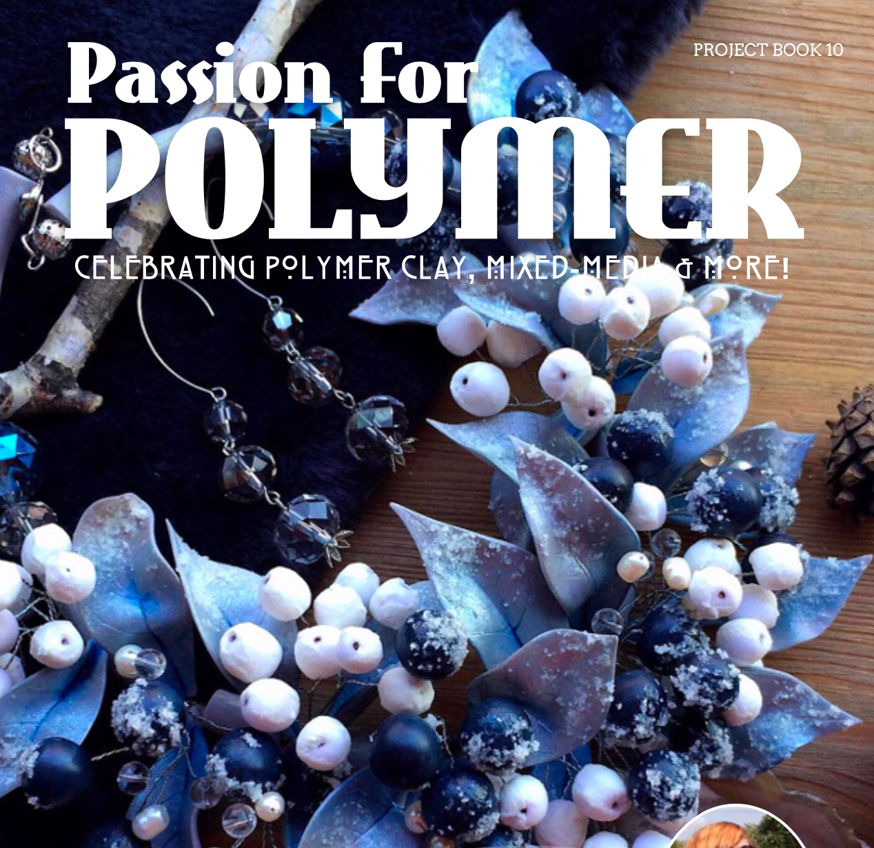January 2020 Passion for Polymer clay magazine- DIGITAL PDF download - Polymer Clay TV tutorial and supplies