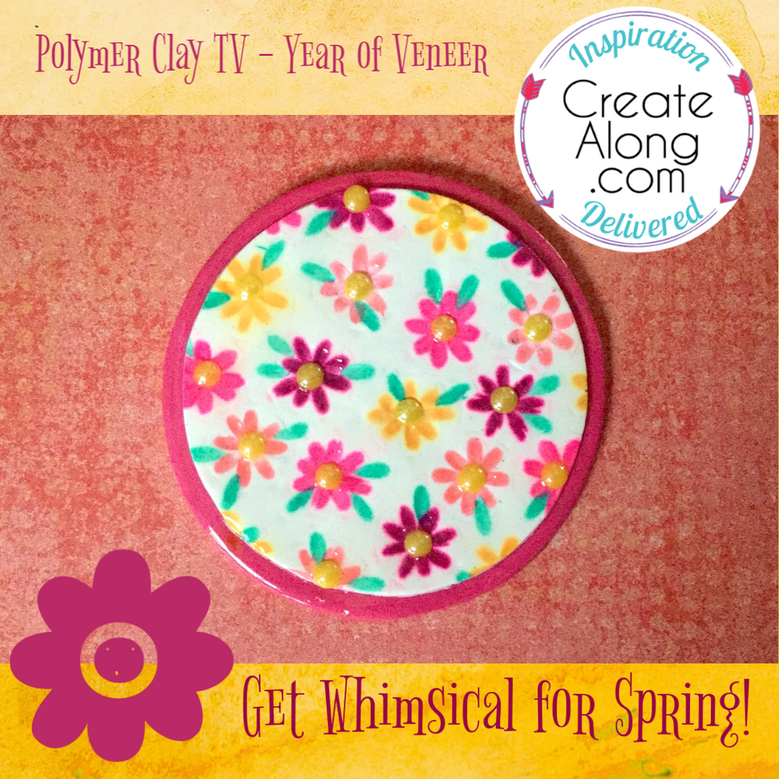 Year of Veneer - 2019 - Easy Whimsical Flowers