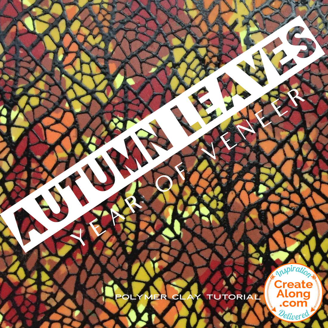 How to Make a Polymer Clay Autumn Leaves Veneer - Year of Veneer