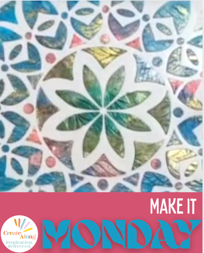 Mandala Magic for Make it Monday!
