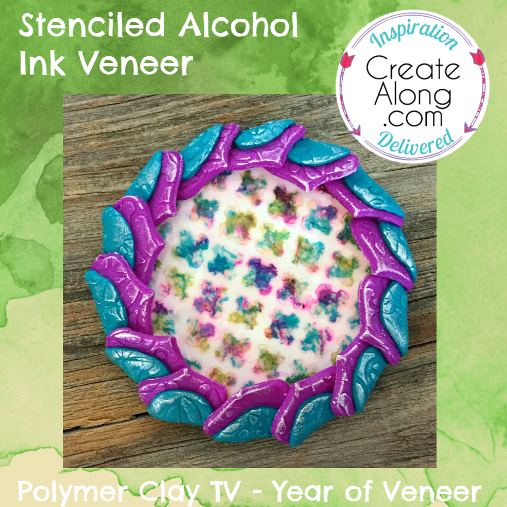 How to use Alcohol Inks & Stencils to Create Beautiful Polymer Clay Veneers