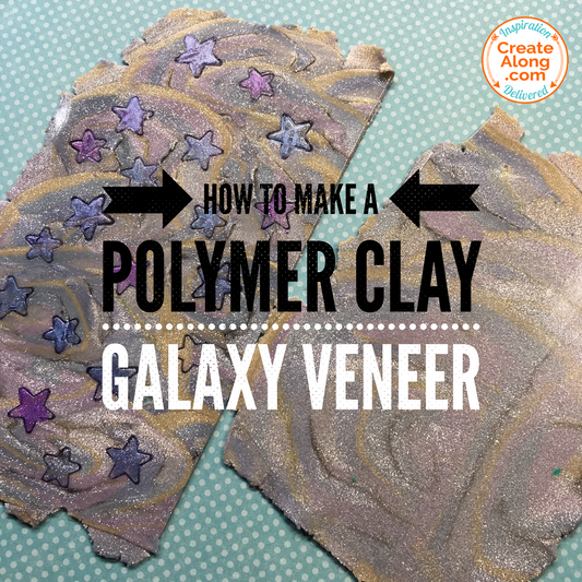 Create a Polymer clay galaxy veneer - year of veneer tutorial