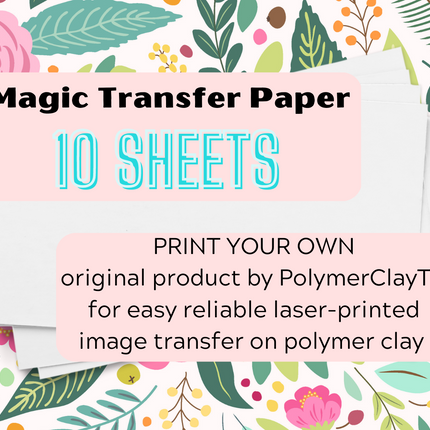 © Magic Transfer Paper 10 sheets images on polymer clay dissolving laser - Create Along 
