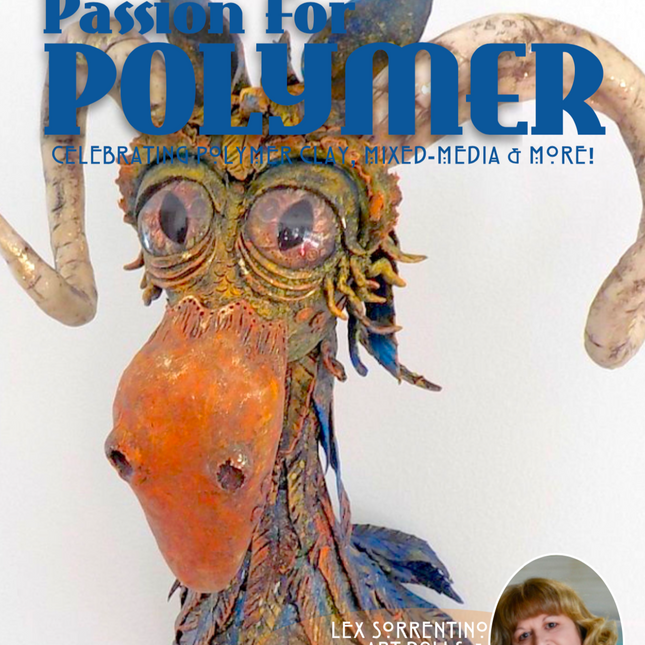 Sculpture - DIGITAL March 2020 Passion for Polymer clay magazine- PDF download - Create Along 