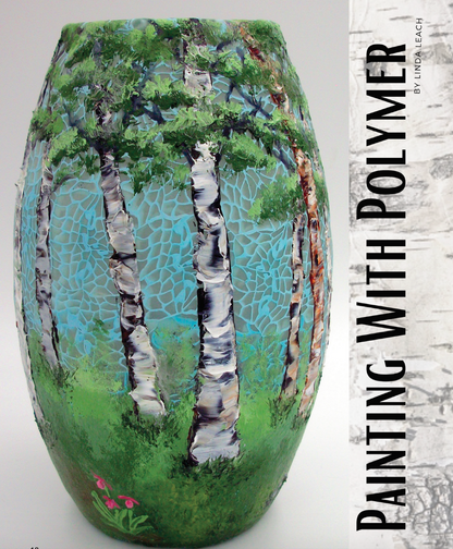 Liquid Clay Tutorials Magazine: July 2021 Passion for Polymer Clay DIGITAL Downloadable PDF - Create Along 