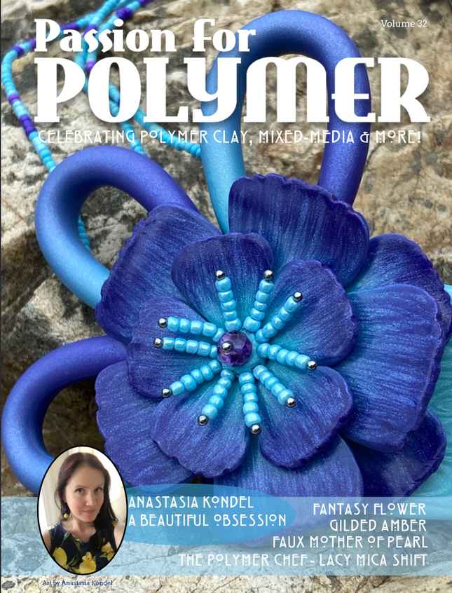 Metallic & Pearl Effect Tutorials Magazine: November 2021 Passion for Polymer Clay DIGITAL Downloadable PDF - Create Along 