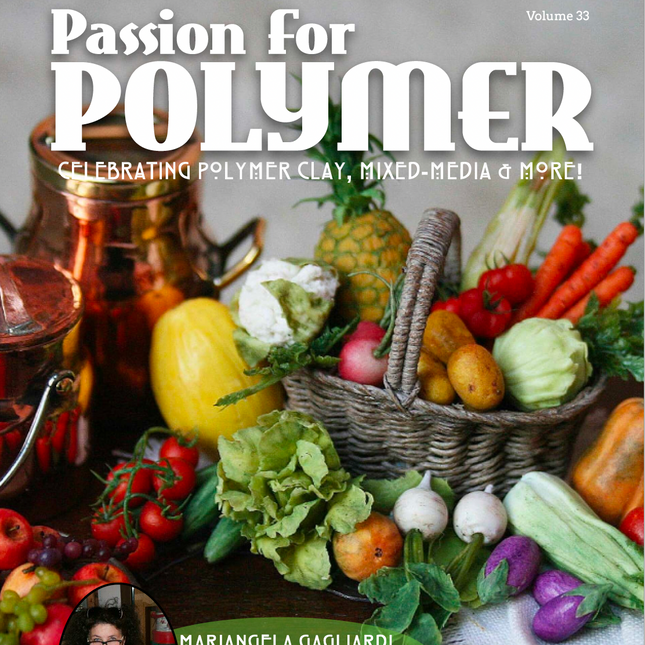 Miniatures & Faux Effects Tutorials Magazine: December 2021 Passion for Polymer Clay DIGITAL Downloadable PDF - Create Along 