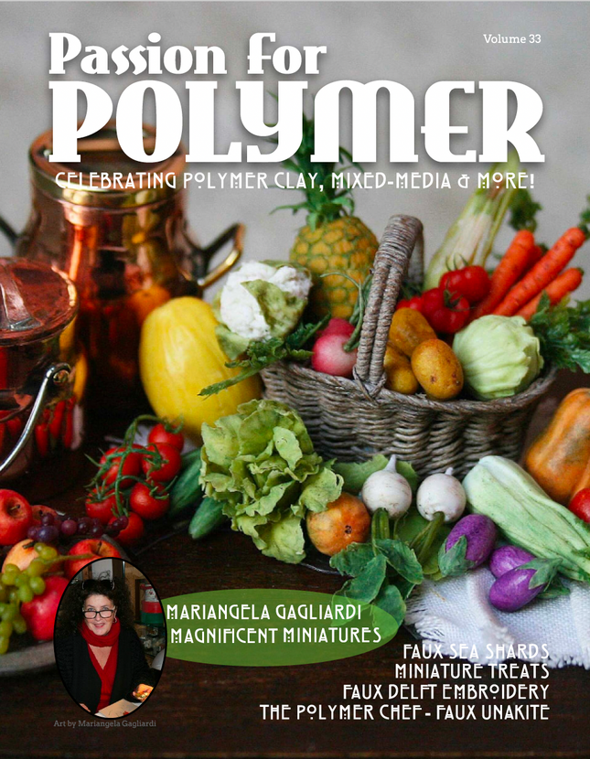 Miniatures & Faux Effects Tutorials Magazine: December 2021 Passion for Polymer Clay DIGITAL Downloadable PDF - Create Along 