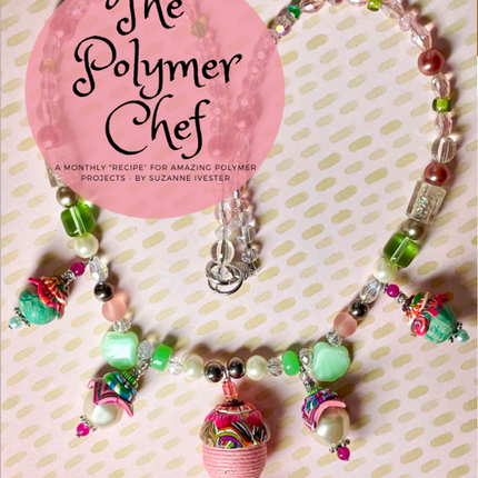 Polymer Clay Components Tutorials Magazine: January 2022 Passion for Polymer Clay DIGITAL Downloadable PDF - Create Along 
