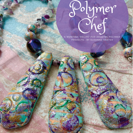 Texture Tutorials Magazine: March 2022 Passion for Polymer Clay DIGITAL Downloadable PDF - Create Along 
