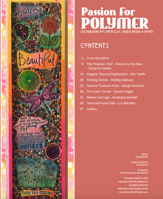 Texture Tutorials Magazine: March 2022 Passion for Polymer Clay DIGITAL Downloadable PDF