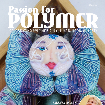 January 2019 Passion for Polymer Clay Magazine V1 Digital instant download - Create Along 