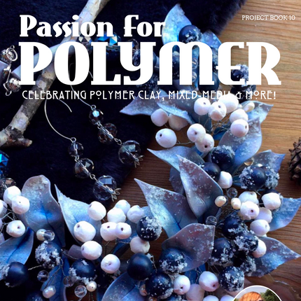 January 2020 Passion for Polymer clay magazine- DIGITAL PDF download - Create Along 