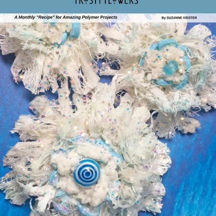 Polymer Clay Tutorials Passion for Polymer magazine Jan 2020 winter DIY - Create Along 