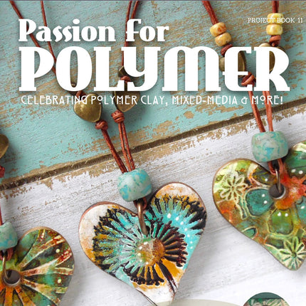 Polymer Clay Tutorials Passion for Polymer magazine Feb 2020 Valentine Hearts DIY - Create Along 